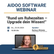 Aidoo Webinar "Rund um Ruhezeiten – Upgrade Dein Wissen!" 23.05.24 3