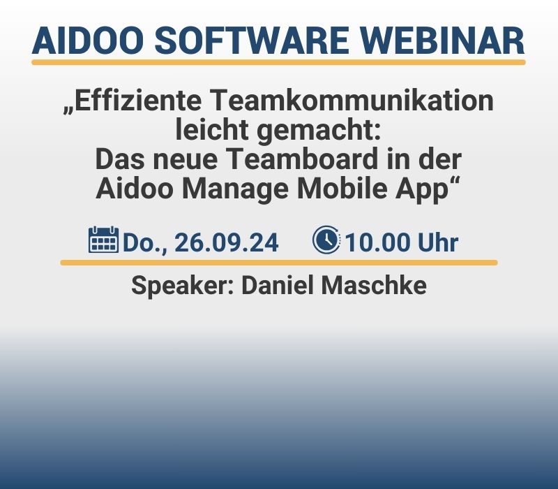 Neues Feature in der Aidoo Manage Mobile App: Das Teamboard als internes Kommunikationssystem & Webinar 1