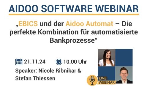 „EBICS und der Aidoo Automat – Die perfekte Kombination für automatisierte Bankprozesse.“ Aidoo Webinar 1